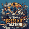 Putting A Press Kit Together